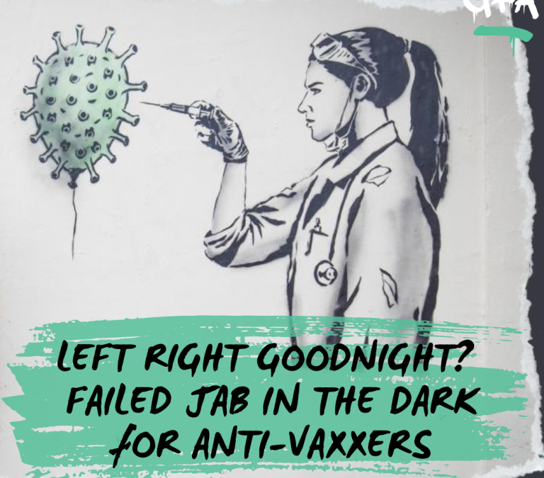 Left Right Goodnight? Failed Jab in the Dark for Anti-Vaxxers