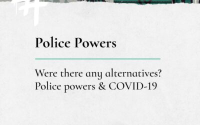 Were there any alternatives? Police powers and COVID-19
