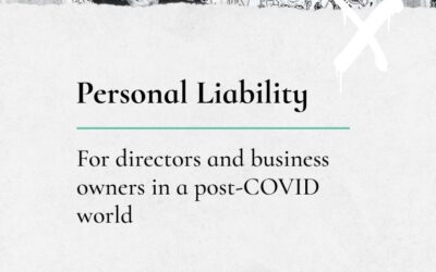 Personal Liability for directors and business owners in a post-COVID world