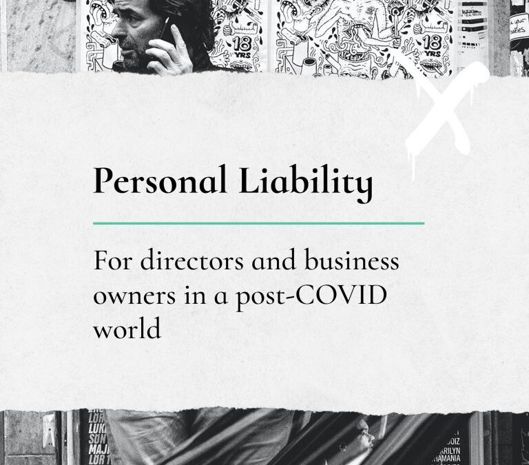 Personal Liability for directors and business owners in a post-COVID world 