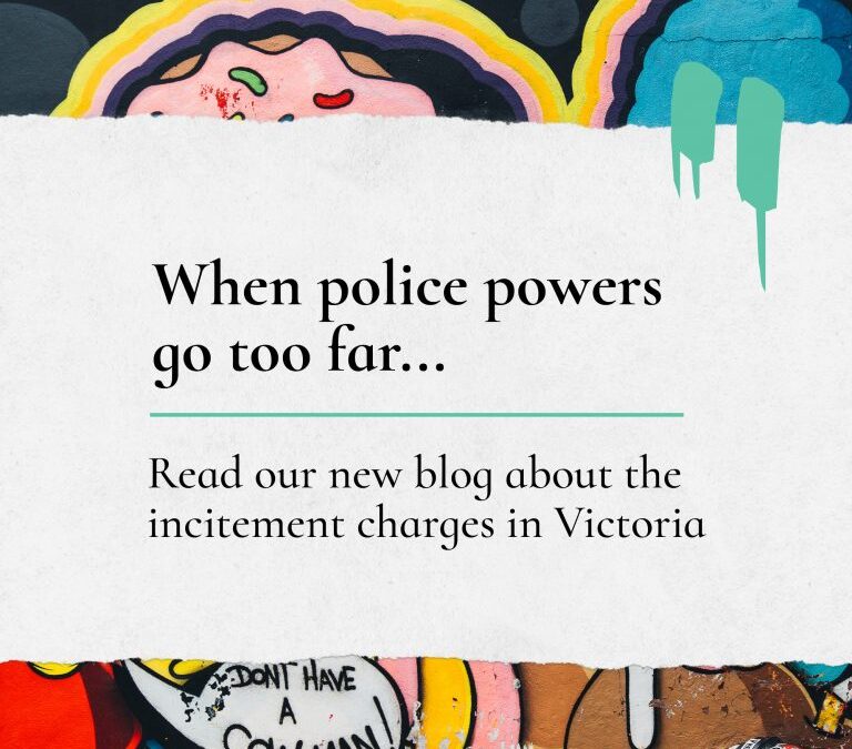 When police powers go too far: incitement charges in Victoria