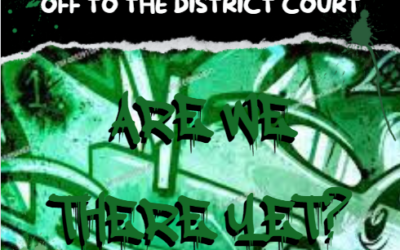 Off To The District Court