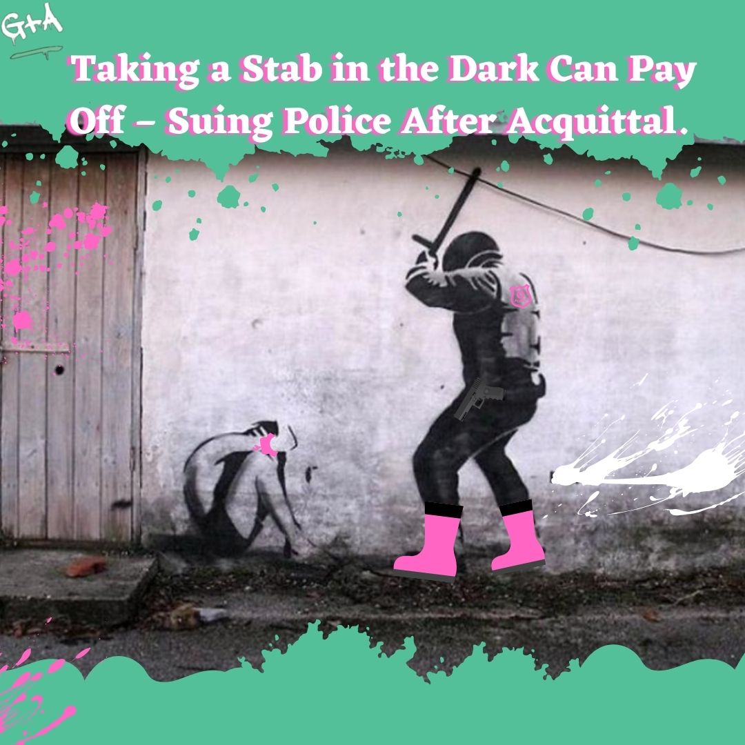 Taking A Stab In The Dark Can Pay Off – Suing Police After Acquittal ...