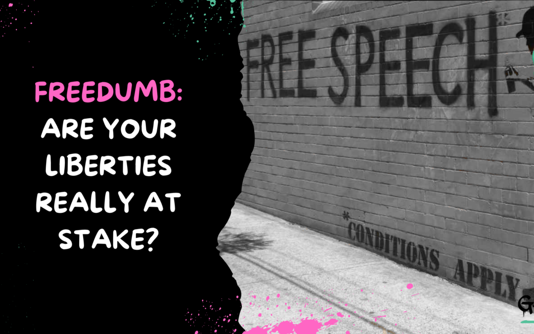 Are Your Liberties Really At Stake?