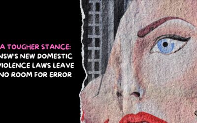 A Tougher Stance: NSW’s New Domestic Violence Laws Leave No Room for Error