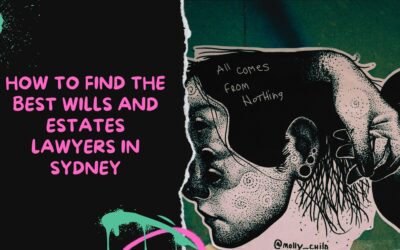 How to Find the Best Wills and Estates Lawyers in Sydney