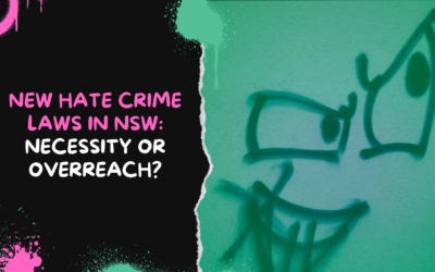 New Hate Crime Laws in NSW: Necessity or Overreach?