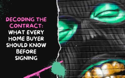 Decoding the Contract: What Every Home Buyer Should Know Before Signing