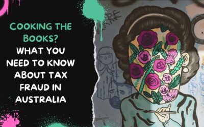 Cooking the Books? What You Need to Know About Tax Fraud in Australia