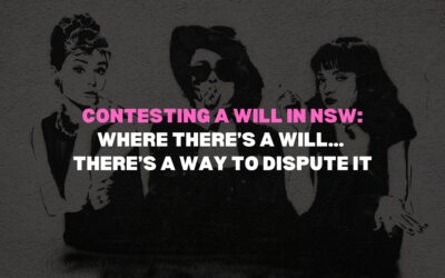 How to Contest a Will in NSW
