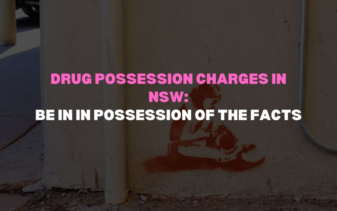 Drug Possession Charges in NSW
