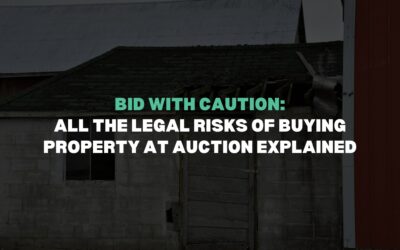 Bid With Caution: All The Legal Risks of Buying Property at Auction Explained