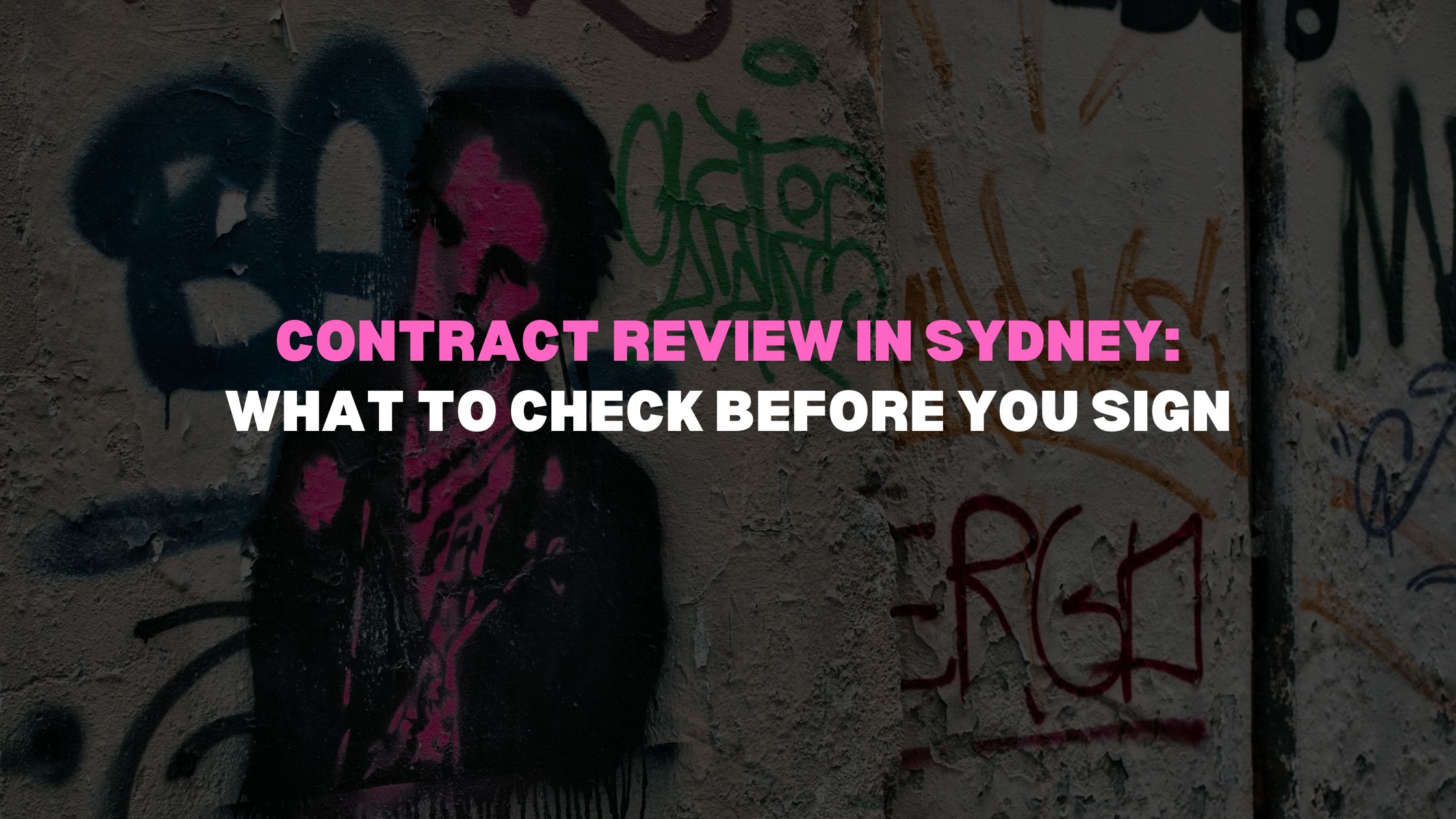 Contract Review in Sydney_ What to Check Before You Sign